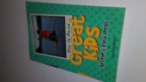 A review of the book, "How To Raise Great Kids, 101 Fun & Easy Ideas"