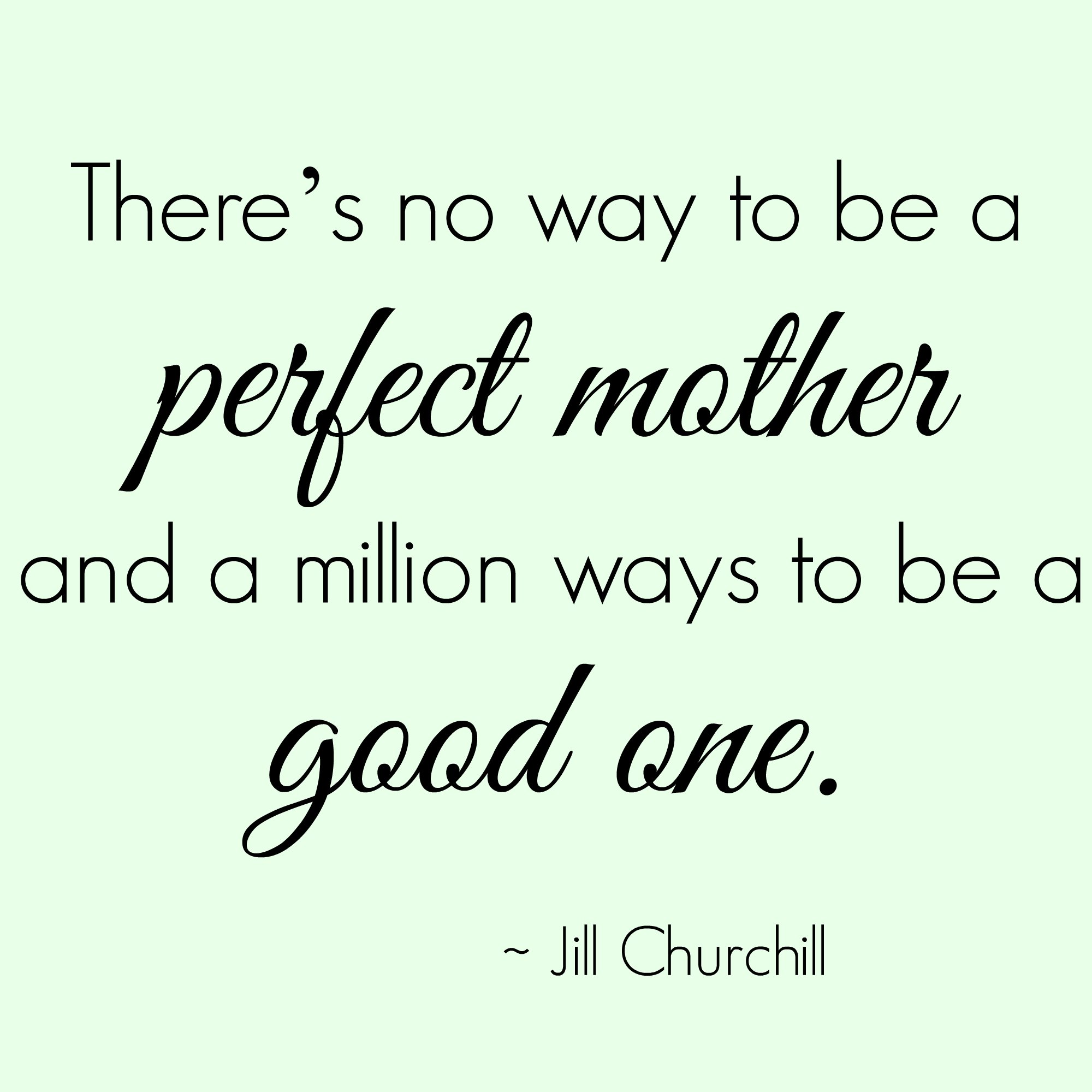 Quotes on Perfect Mothers