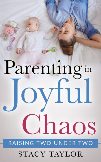Parenting in Joyful Chaos; Raising Two Under Two Book Review