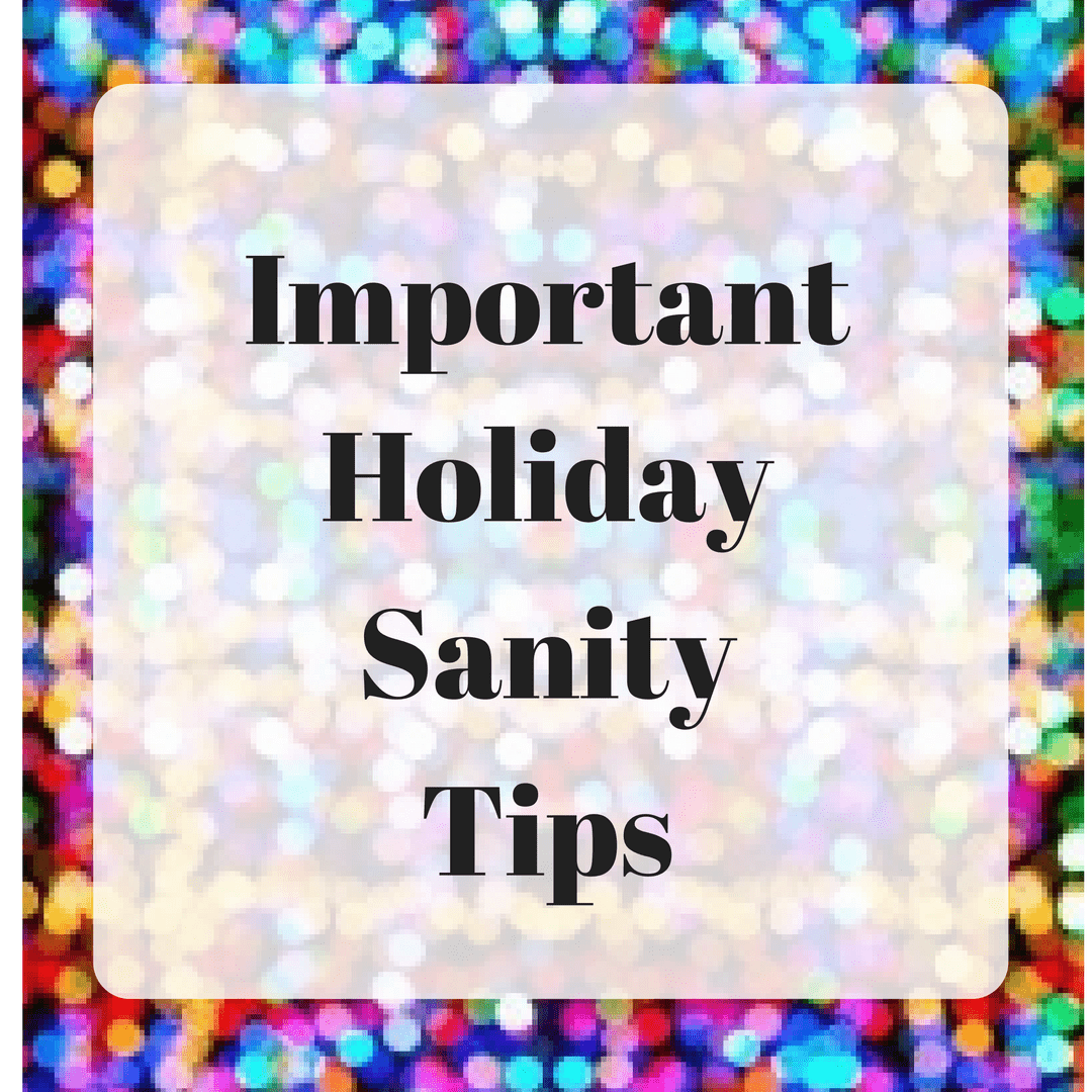 important-holiday-sanity-tips-for-parents-to-remember