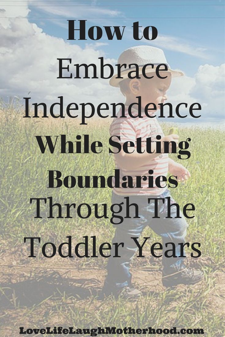 How To Embrace Your Toddler's Independence While Setting Boundaries #toddlers #toddlermom #toddlerboy #toddlergirl #parenting 