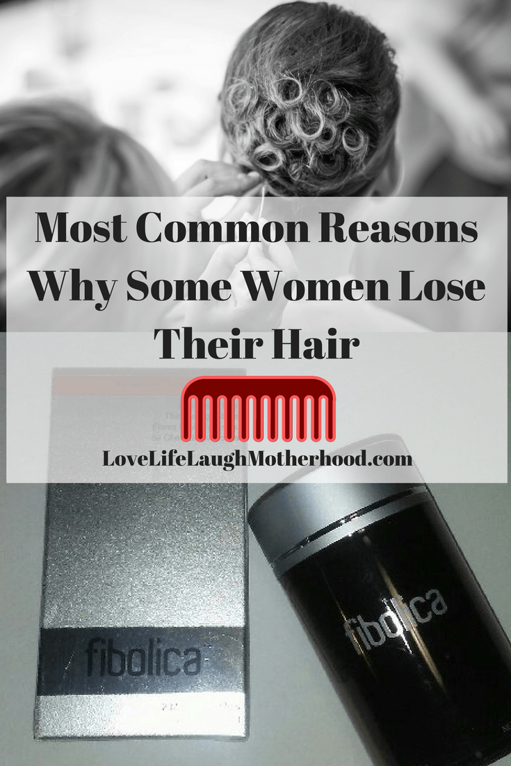 Most Common Reasons Women Lose Their Hair #Fibolica #HairLoss #ThinningHair
