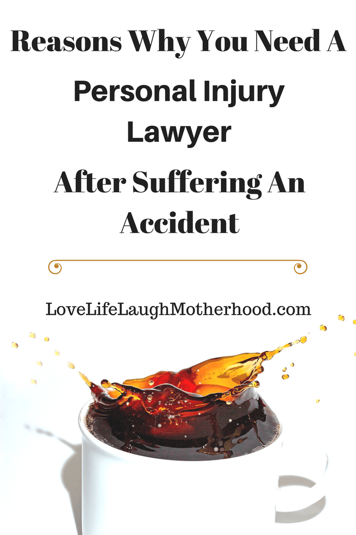 Reasons Why You Need A Personal Injury Lawyer after suffering an accident #legal #personalinjury #lawyer