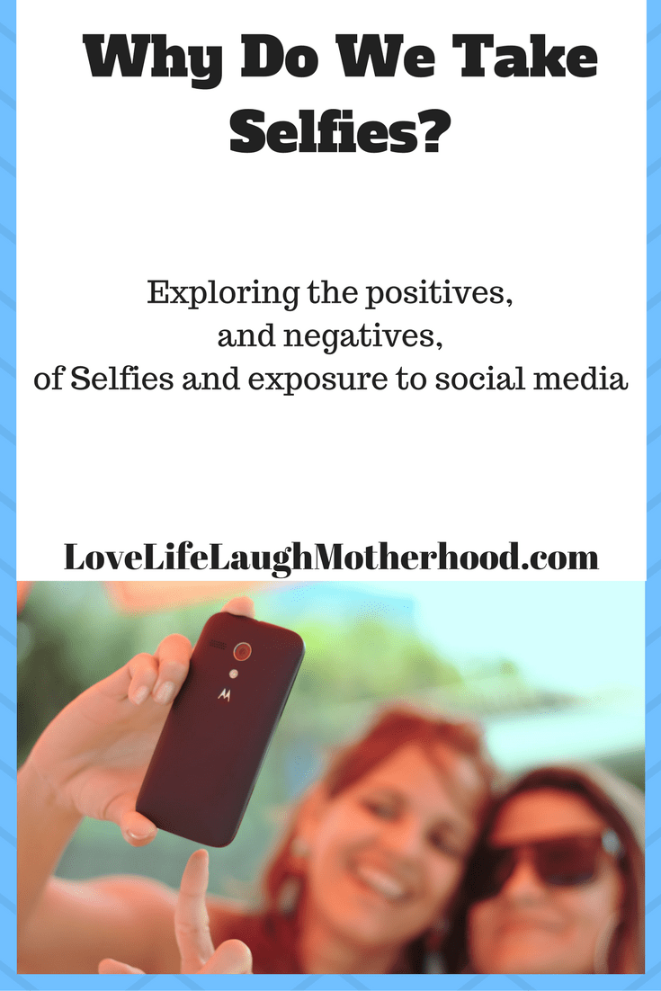 Why Do We Take Selfies? #selfies #socialmedia
