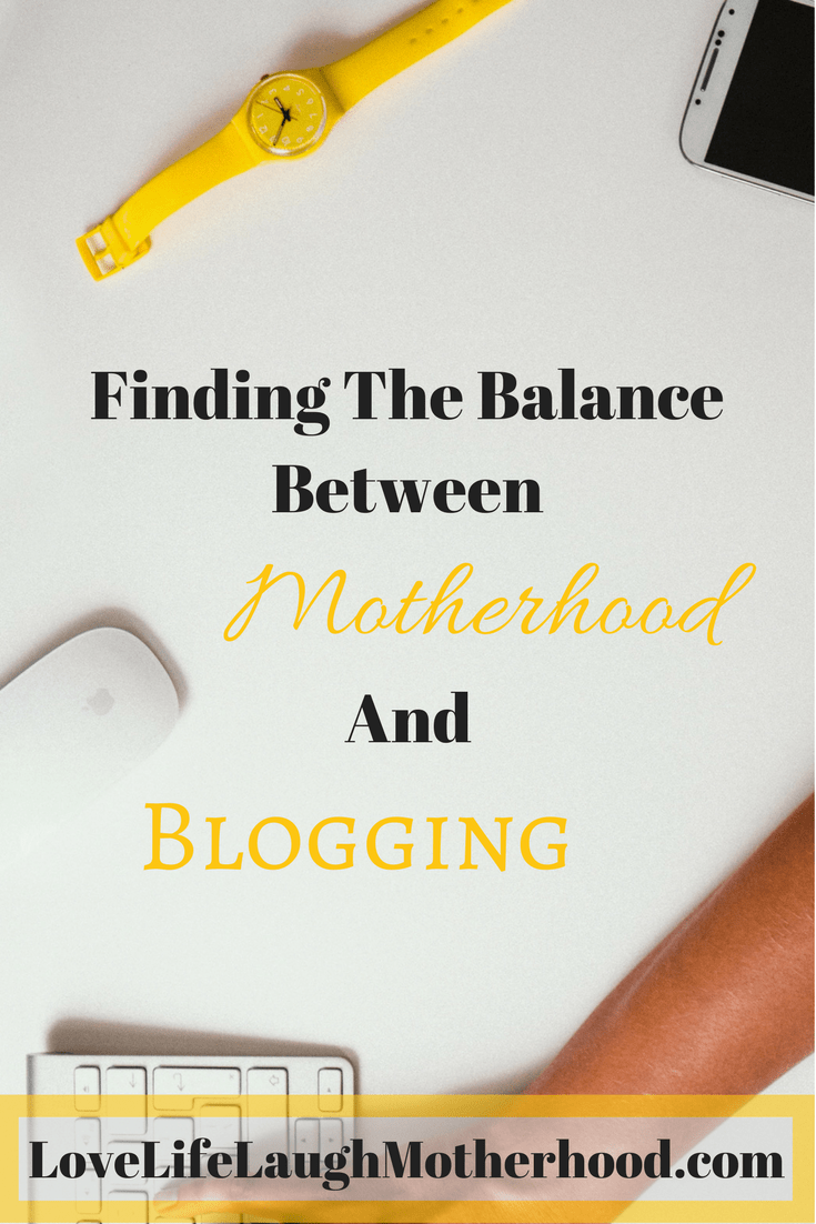 Finding The Balance between Motherhood & Blogging #momblog #bloggers