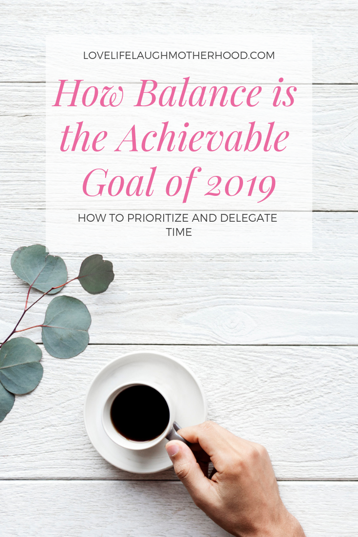 How Balance Is The Most Achievable Goal In 2019 | How To Find Balance | working moms | stay at home moms #workingmoms #p;arenting #selfcare #balance #motivation #goals 