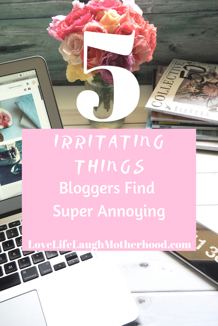 5 irritating Things Bloggers Find Super Annoying About Other Bloggers | Mistakes You Might Be Making With Your Blog