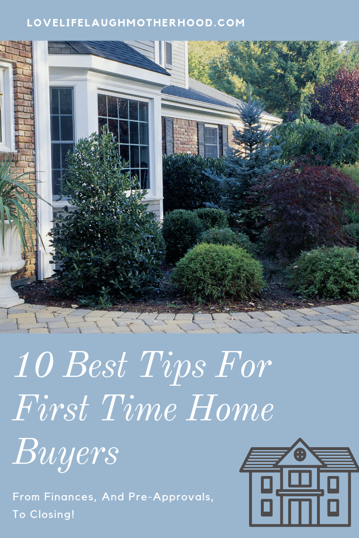 10 Best Tips For First Time Home Buyers