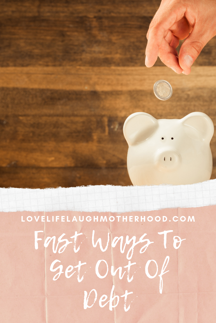 Fast Ways To Get Out Of Debt
