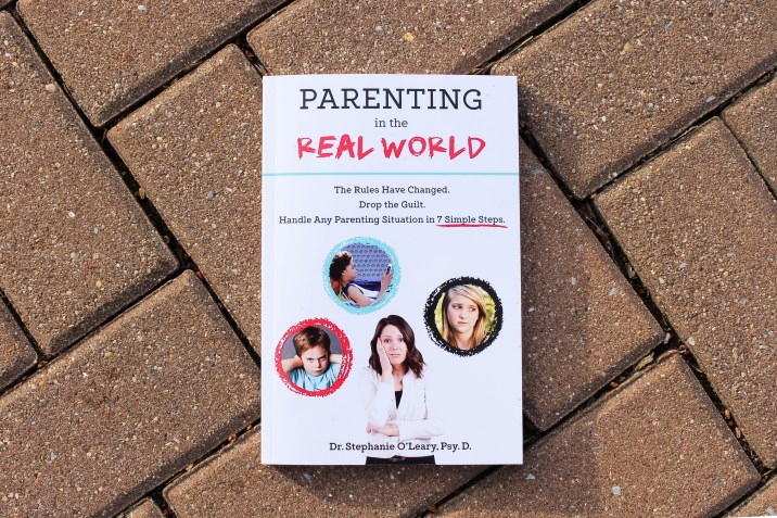 Book Review - Parenting In The Real World ; The Rules Have Changed. Drop The Guilt. Handle Any Parenting SItuation in 7 Simple Steps