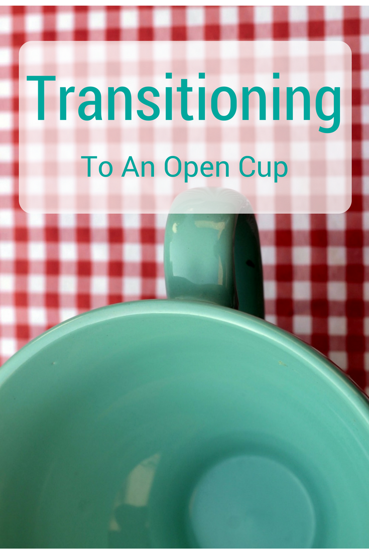 Transitioning To An Open Cup-Tips To Help Your Little One